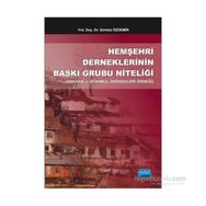Hemşehri Derneklerinin Baskı Grubu Niteliği - Gürbüz Özdemir
