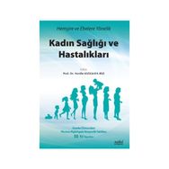 Hemşire ve Ebelere Yönelik Kadın Sağlığı ve Hastalıkları - Nezihe Kızılkaya Beji