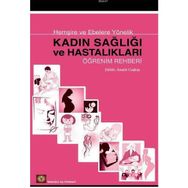 HEMŞİRE VE EBELERE YÖNELİK KADIN SAĞLIĞI VE HASTALIKLARI ÖĞRENİM REHBERI - ANAHIT COŞKUN
