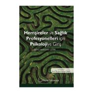 Hemşireler ve Sağlık Profesyonelleri için Psikolojiye Giriş - Ruhi Selçuk Tabak