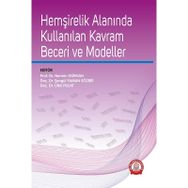 Hemşirelik Alanında Kullanılan Kavram Beceri ve Modeller - Ankara Nobel Tıp Kitabevi