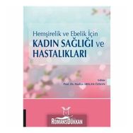 Hemşirelik Ve Ebelik Için Kadın Sağlığı Ve Hastalıkları - Hediye Arslan Özkan