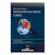 Hemşirelikte Epidemiyolojiye Giriş - Emine Öncü