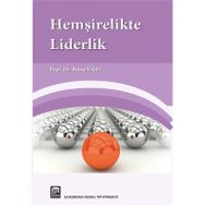 Hemşirelikte Liderlik - Rana Yiğit