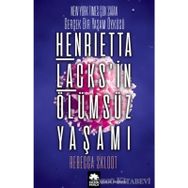 Henrietta Lacks'in Ölümsüz Yaşamı - Rebecca Skloot