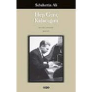 HEP GENÇ KALACAĞIM - SABAHATTIN ALI