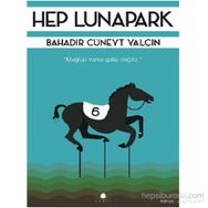 Hep Lunapark - Bahadır Cüneyt Yalçın