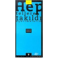 Hep Tellere Takıldı Uçurtmalarım - Tekin Özertem