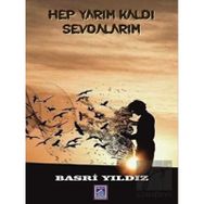 Hep Yarım Kaldı Sevdalarım - Basri Yıldız