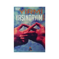 Hep Yirmi Yaşındayım - Ali Kılıç