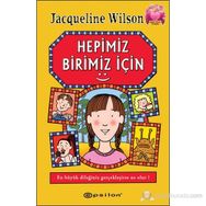 HEPIMIZ BIRIMIZ İÇIN - JACQUELINE WILSON