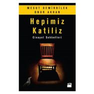 Hepimiz Katiliz - Mesut Demirbilek Onur Akhan