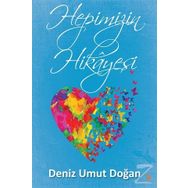 Hepimizin Hikayesi - Deniz Umut Doğan