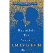 Hepimizin Tek Arzusu - Emily Giffin