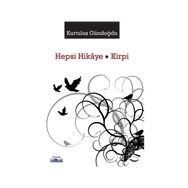 Hepsi Hikaye - Kirpi - Kurtuluş Gündoğdu