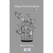 Hepsi Yalnızlıktan - Metin Turan