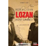 Her Açıdan Lozan Konferansı - Ahmet Hür