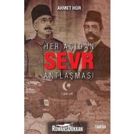 Her Açıdan Sevr Antlaşması - Ahmet Hür