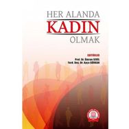 Her Alanda Kadın Olmak-Ankara Nobel Tıp Kitabevi