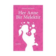 HER ANNE BIR MELEKTIR - SINAN YAĞMUR