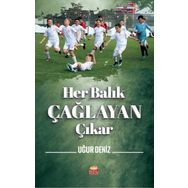 Her Balık Çağlayan Çıkar - Nobel Bilimsel Eserler