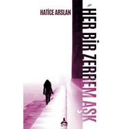 Her Bir Zerrem Aşk Hatice Arslan - Sonçağ Yayınları
