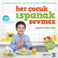 Her Çocuk Ispanak Sevmez - Yasemin Üstay Tekin