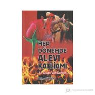 HER DÖNEMDE ALEVI KATLIAMI AH SIVAS VAH DERSIM - MEHMET DILBER