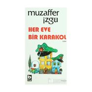 Her Eve Bir Karakol - Muzaffer İzgü