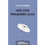 Her Gün Perşembe Olsa - Attila Şenkon