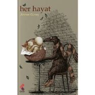 Her Hayat - Ahmet Güneş