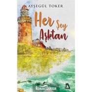 Her Şey Aşktan - Ayşegül Toker