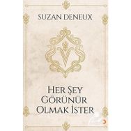 Her Şey Görünür Olmak İster - Cinius Yayınları