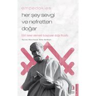 Her Şey Sevgi ve Nefretten Doğar Empedokles Destek Yayınları