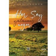 Her Şey Yalanmış Meğer - Eyüp Yelgen