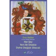 HER ŞEY YENI BIR ERKEKLE DAHA DEĞİŞİK OLACAK - EVA HELLER