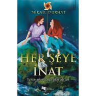 Her Şeye İnat - Karina Yayınevi