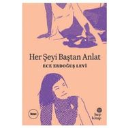 Her Şeyi Baştan Anlat - Ece Erdoğuş Levi