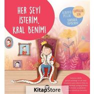 Her Şeyi İsterim, Kral Benim! - Alberto Pellai