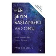 Her Şeyin Başlangıcı ve Sonu Paul Parsons - Maya Kitap