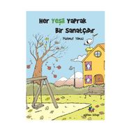 Her Yeşil Yaprak Bir Sanatçıdır - Mahmut Yılmaz