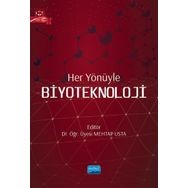 Her Yönüyle Biyoteknoloji - Nobel Akademik Yayıncılık
