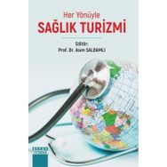 Her Yönüyle Sağlık Turizmi Detay Yayıncılık