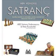 HER YÖNÜYLE SATRANÇ KURALLAR, HAMLELER VE STRATEJILER - PETER KURZDORFER