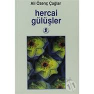 HERCAI GÜLÜŞLER - ALI ÖZENÇ ÇAĞLAR