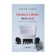 Herkes Gitsin Sen Kal - Erkan Ergin