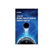 Herkes İçin Bilimde Yanıtsız Sorular Kanıtsız Yanıtlar Asım Beşikci