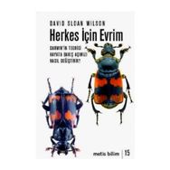 HERKES İÇİN EVRIM DARWININ TEORISI HAYATA BAKIŞ AÇIMIZI NASIL DEĞİŞTİRİR? - DAVID SLOAN WILSON