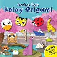 Herkes İçin Kolay Origami - Gülizar Çilliyüz Çetinkaya