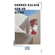 Herkes Kalsın Sen De Gitme Rümeysa Oğuz